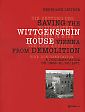 Bernhard Leitner -- Die Rettung des Wittgenstein Hauses in Wien vor dem Abbruch